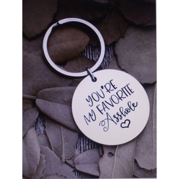 3/$15 You're My Favorite As*hole Keychain Couples Love Humor Silver Tone NIP - Picture 1 of 4